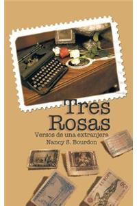 Tres Rosas