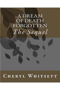 A Dream of Death Forgotten