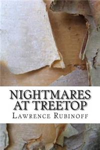 Nightmares at Treetop