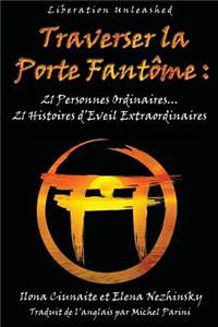 Traverser la Porte Fantome