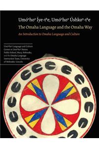 Omaha Language and the Omaha Way