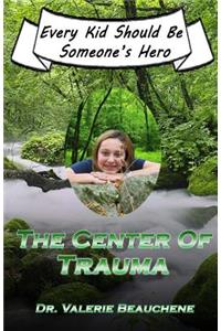 Center of Trauma