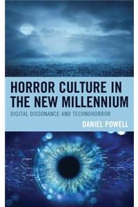 Horror Culture in the New Millennium