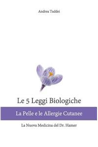 5 Leggi Biologiche La Pelle e le Allergie Cutanee