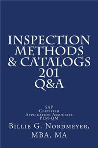 Inspection Methods & Catalogs 201 Q&A