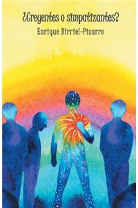 ¿Creyentes O Simpatizantes?