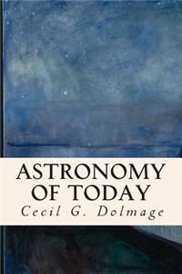 Astronomy of Today