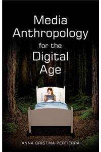 Media Anthropology for the Digital Age