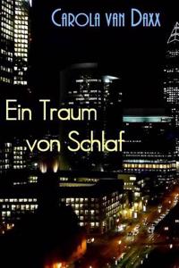 Ein Traum Von Schlaf