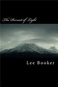 The Pursuit of Light