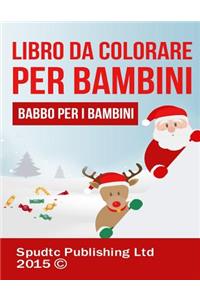 Libro Da Colorare Per Bambini