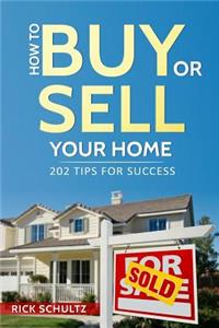 How to Buy or Sell Your Home