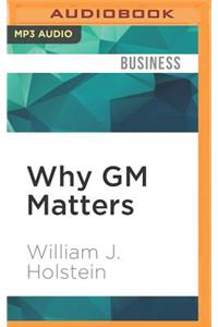 Why GM Matters