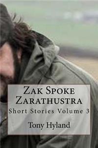 Zak spoke Zarathustra