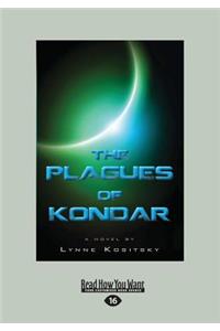 The Plagues of Kondar: A Novel (Large Print 16pt)