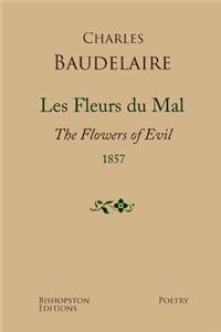 Les Fleurs Du Mal 1857: A New Dual-Language Edition, Revised and Updated