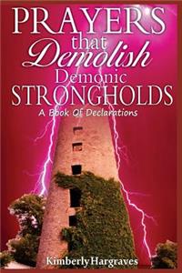 Prayers That Demolish Demonic Strongholds