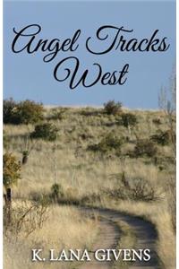 Angel Tracks West