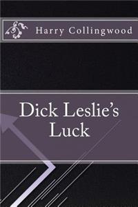 Dick Leslie's Luck