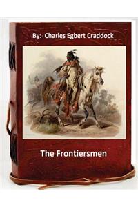 The frontiersmen. By