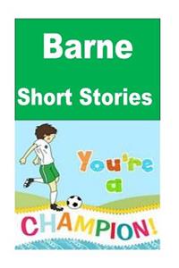 Barne Short Stories