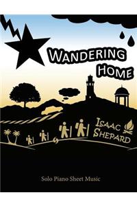 Wandering Home - Solo Piano Sheet Music