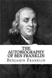 The Autobiography of Ben Franklin