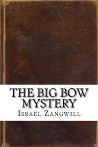 The Big Bow Mystery