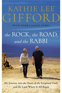 The Rock, the Road, and the Rabbi