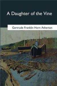 A Daughter of the Vine