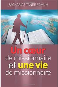 Coeur de Missionnaire et Une Vie de Missionnaire