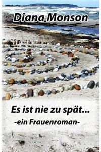 Es Ist Nie Zu Sp?t