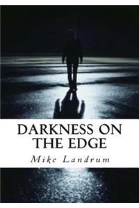 Darkness on the Edge