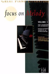 Focus on Melody