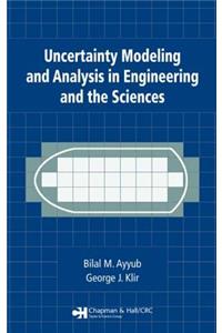 Uncertainty Modeling and Analysis in Engineering and the Sciences