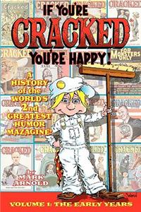 If You're Cracked, You're Happy