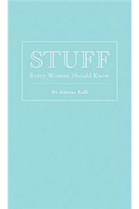 Stuff Every Woman Should Know