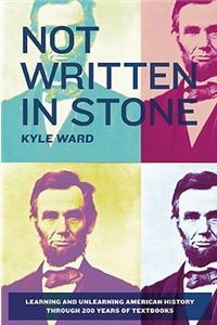 Not Written in Stone: Learning and Unlearning American History Through 200 Years of Textbooks
