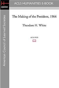 The Making of the President 1964