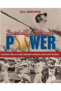 Baseball's Ultimate Power