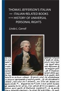 Thomas Jefferson's Italian and Italian-Related Books in the History of Universal Personal Rights