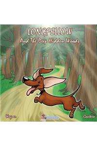 Longfellow And The Deep Hidden Woods