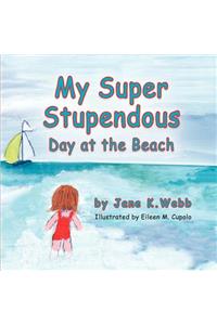 My Super Stupendous Day at the Beach