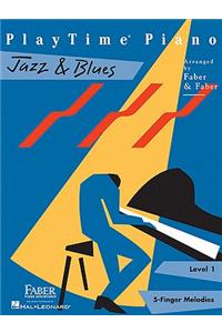 Playtime Piano Jazz & Blues - Level 1