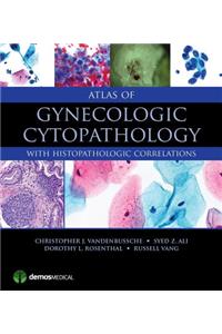 Atlas of Gynecologic Cytopathology