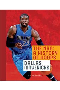Nba: A History of Hoops: Dallas Mavericks