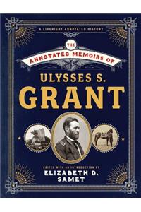 The Annotated Memoirs of Ulysses S. Grant