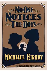 No One Notices the Boys