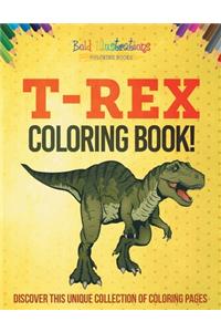 T-Rex Coloring Book!