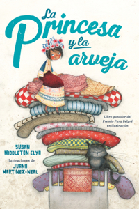 Princesa Y La Arveja. Un Cuento En Perú / La Princesa and the Pea